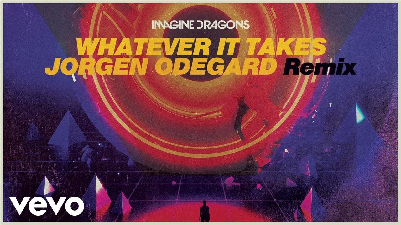 Imagine Dragons, Jorgen Odegard – Whatever It Takes (Jorgen Odegard Remix/Audio)