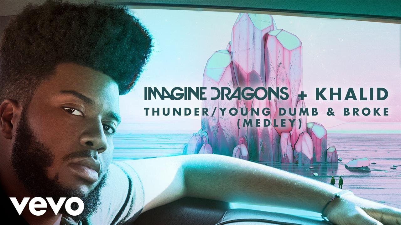 Imagine Dragons, Khalid – Thunder / Young Dumb & Broke (Medley/Audio)