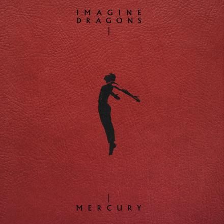 Imagine Dragons - Mercury Acts 1 & 2